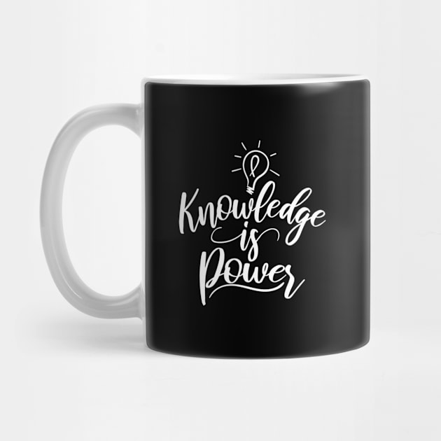 'Knowledge Is Power' Education Shirt by ourwackyhome